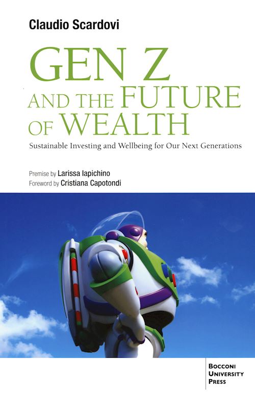 Hoepli GEN Z AND THE FUTURE OF WEALTH SUSTAINABLE INVESTING AND WELLBEING FOR OUR NEXT GENERATIONS
