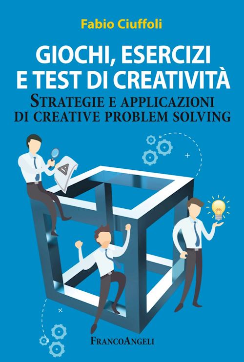 Hoepli GIOCHI ESERCIZI E TEST DI CREATIVITA' Strategie e applicazioni di creative problem solving