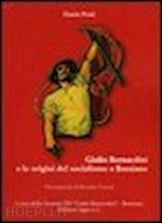 Hoepli Giulio Bernardini e le origini del socialismo a Bassiano
