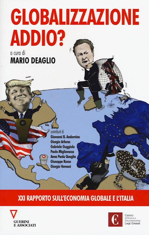 Hoepli GLOBALIZZAZIONE ADDIO XXI Rapporto sull'economia globale e l'Italia
