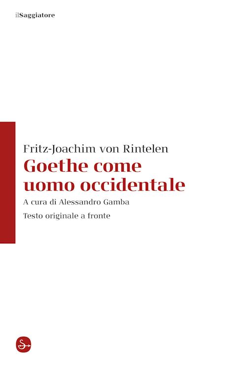 Hoepli Goethe come uomo occidentale. Testo originale a fronte