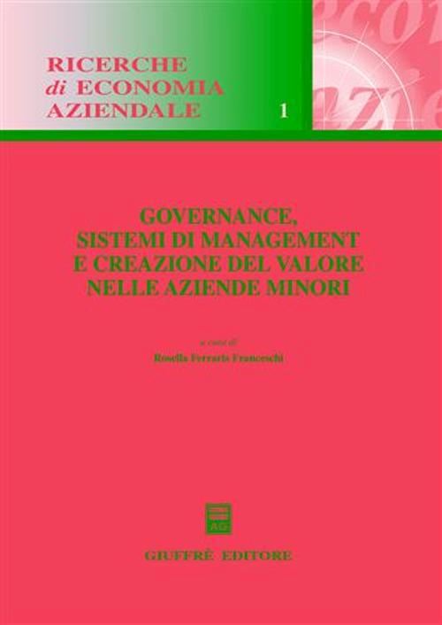 Hoepli Governance sistemi di management e creazione del valore nelle aziende minori