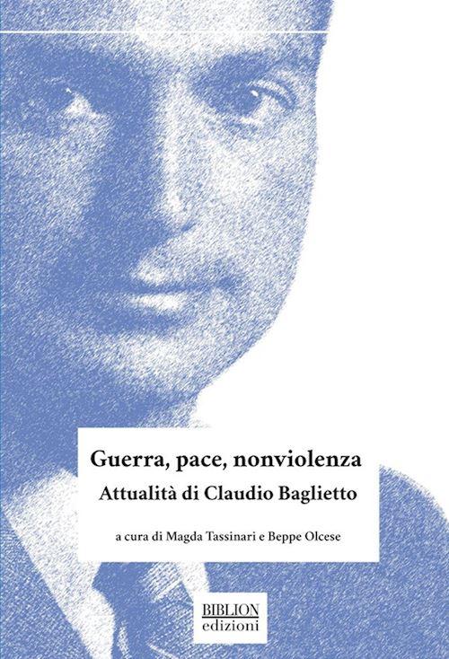 Hoepli Guerra pace nonviolenza. Attualità di Claudio Baglietto
