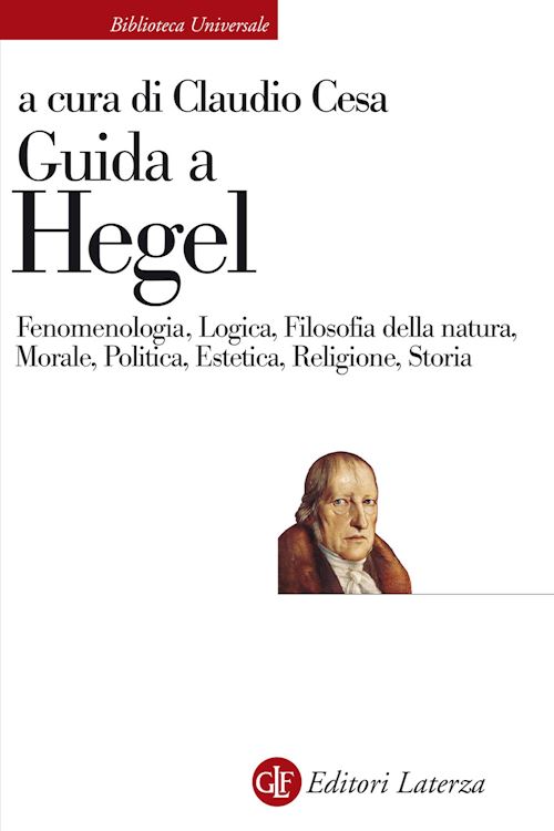 Hoepli GUIDA A HEGEL FENOMENOLOGIA LOGICA FILOSOFIA DELLA NATURA MORALE POLITICA ESTETICA RELIGIONE STORIA