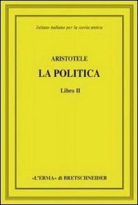 Hoepli ARISTOTELE LA POLITICA LIBRO II