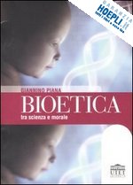 Hoepli BIOETICA TRA SCIENZA E MORALE