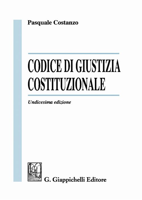 Hoepli CODICE DI GIUSTIZIA COSTITUZIONALE
