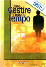 Hoepli COME GESTIRE IL PROPRIO TEMPO