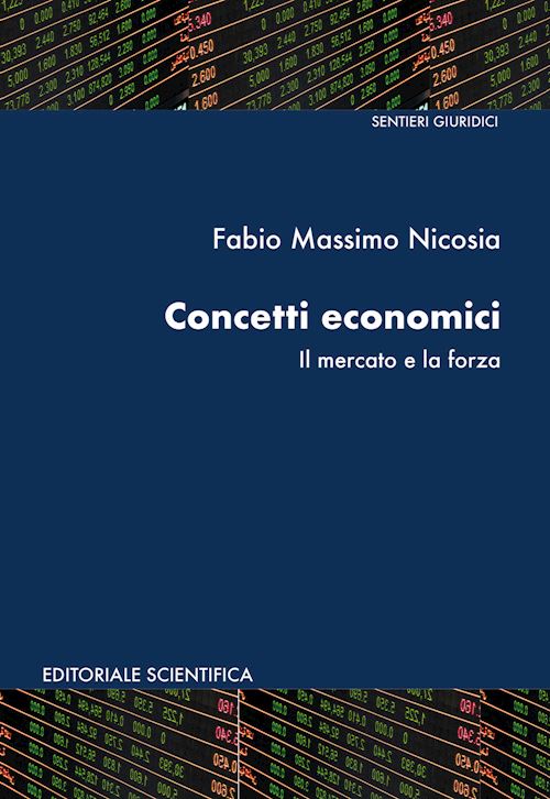 Hoepli CONCETTI ECONOMICI Il mercato e la forza