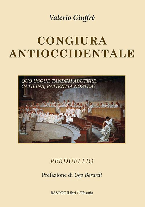 Hoepli Congiura antioccidentale. Perduellio