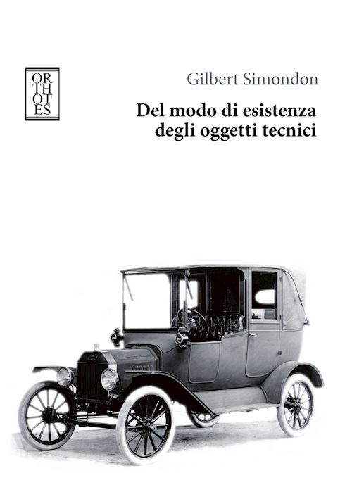 Hoepli DEL MODO DI ESISTENZA DEGLI OGGETTI TECNICI