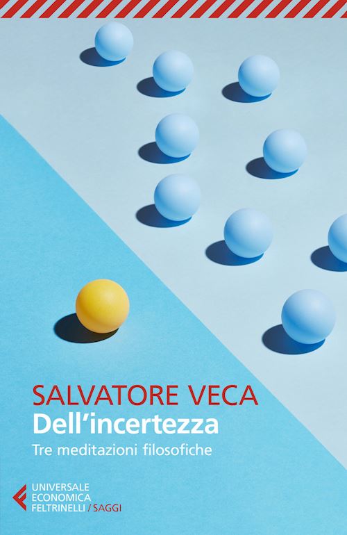 Hoepli DELL'INCERTEZZA TRE MEDITAZIONI FILOSOFICHE