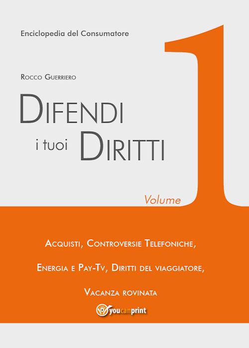 Hoepli Difendi i tuoi diritti. Vol. 1