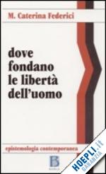 Hoepli DOVE FONDANO LE LIBERTA' DELL'UOMO