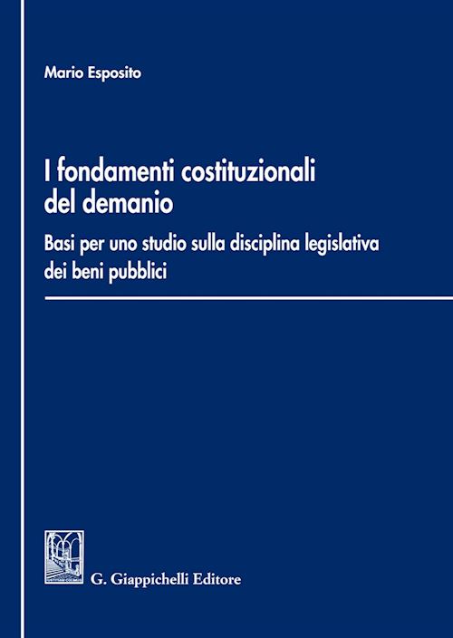 Hoepli FONDAMENTI COSTITUZIONALI DEL DEMANIO