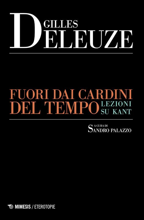 Hoepli FUORI DAI CARDINI DEL TEMPO. LEZIONI SU KANT