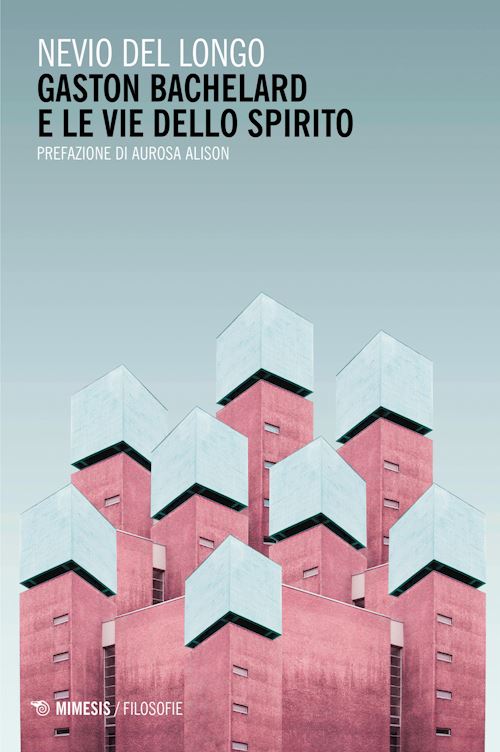 Hoepli GASTON BACHELARD E LE VIE DELLO SPIRITO