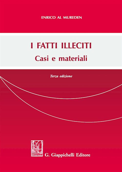 Hoepli I FATTI ILLECITI Casi e materiali
