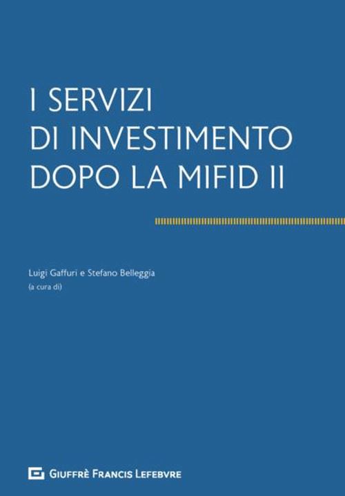 Hoepli I SERVIZI DI INVESTIMENTO DOPO LA MIFID II