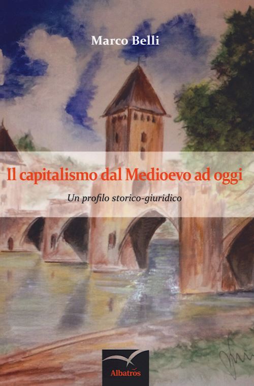 Hoepli IL CAPITALISMO DAL MEDIOEVO AD OGGI