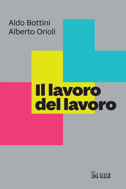 Hoepli IL LAVORO DEL LAVORO