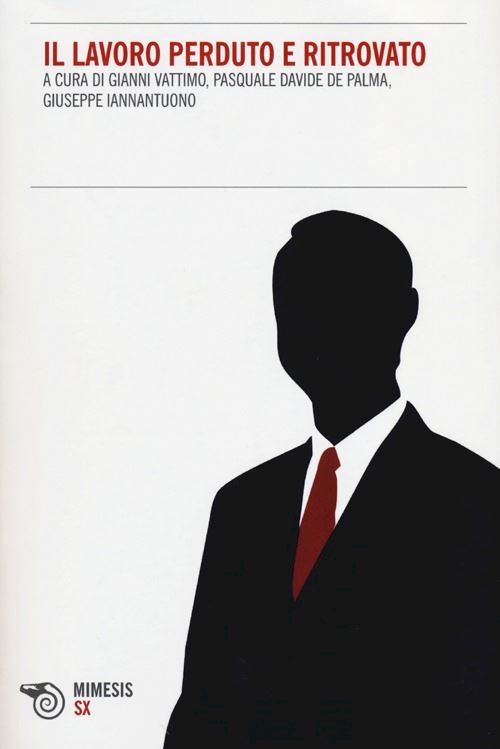 Hoepli IL LAVORO PERDUTO E RITROVATO