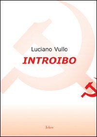 Hoepli Introibo. Esortazione ad un'etica comunista