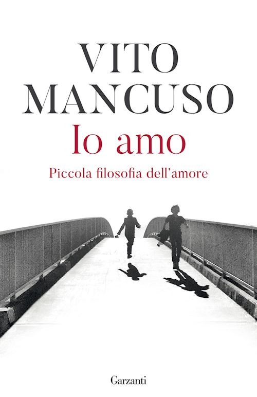 Hoepli IO AMO PICCOLA FILOSOFIA DELL'AMORE