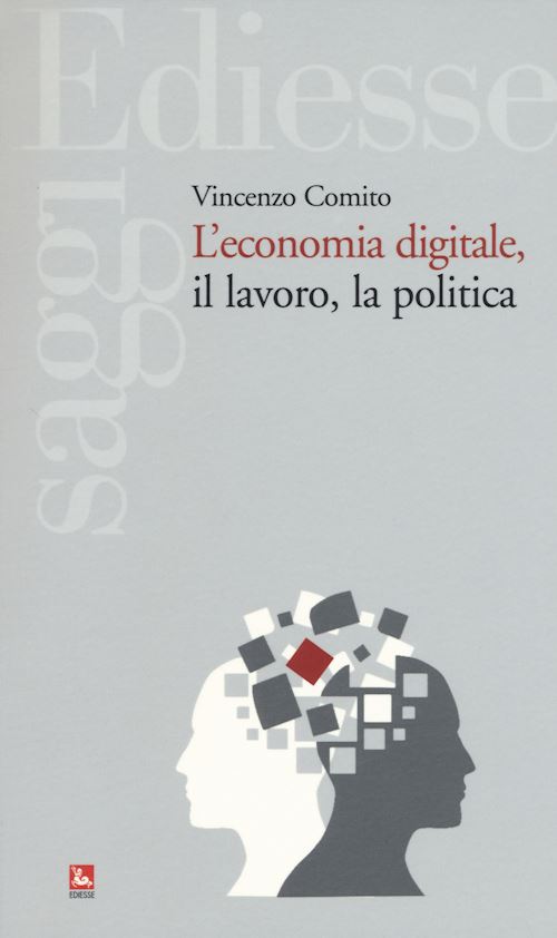 Hoepli L'ECONOMIA DIGITALE IL LAVORO LA POLITICA