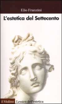 Hoepli L'ESTETICA DEL SETTECENTO