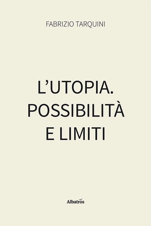 Hoepli L'utopia. Possibilità e limiti
