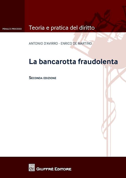 Hoepli LA BANCAROTTA FRAUDOLENTA