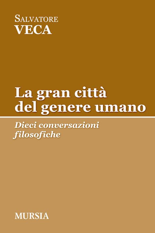 Hoepli LA GRAN CITTA' DEL GENERE UMANO