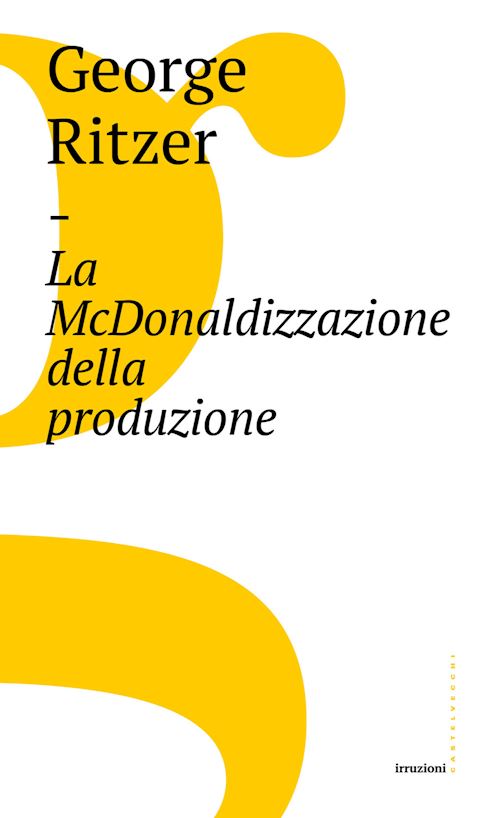 Hoepli LA MCDONALDIZZAZIONE DELLA PRODUZIONE
