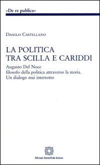 Hoepli La politica tra Scilla e Cariddi