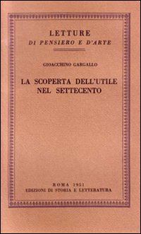 Hoepli La scoperta dell'utile nel Settecento
