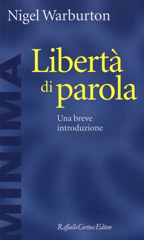 Hoepli LIBERTA' DI PAROLA. UNA BREVE INTRODUZIONE