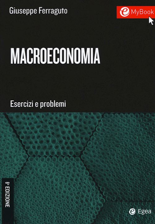 Hoepli MACROECONOMIA Esercizi e problemi