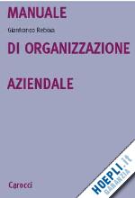 Hoepli MANUALE DI ORGANIZZAZIONE AZIENDALE