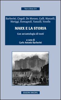 Hoepli MARX E LA STORIA CON UN'ANTOLOGIA DI TESTI