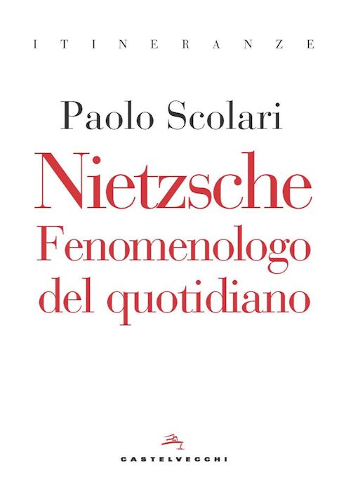 Hoepli NIETZSCHE. FENOMENOLOGO DEL QUOTIDIANO