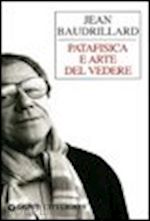 Hoepli PATAFISICA E ARTE DEL VEDERE