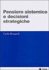 Hoepli PENSIERO SISTEMICO E DECISIONI STRATEGICHE