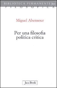 Hoepli PER UNA FILOSOFIA POLITICA CRITICA