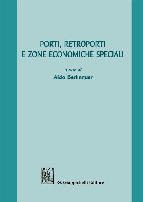 Hoepli PORTI RETROPORTI E ZONE ECONOMICHE SPECIALI