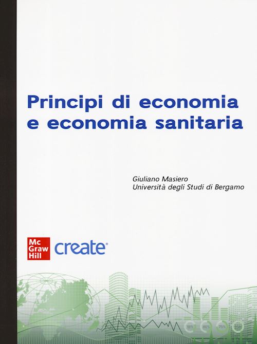 Hoepli PRINCIPI DI ECONOMIA E ECONOMIA SANITARIA