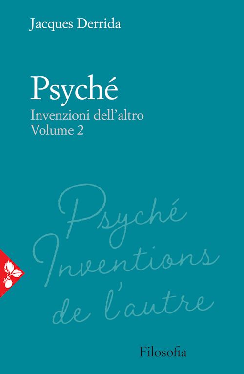 Hoepli PSYCHE'. INVENZIONI DELL'ALTRO. VOL. 2