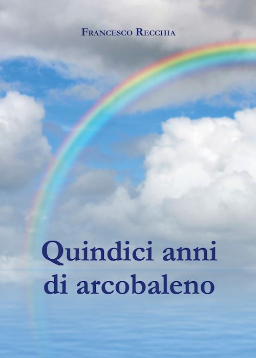Hoepli Quindici anni di arcobaleno