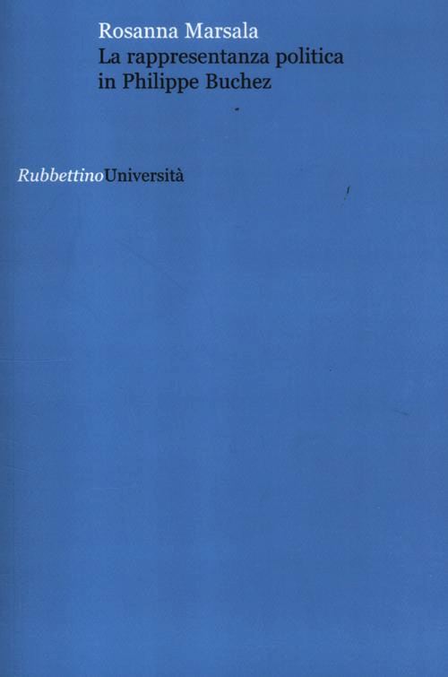 Hoepli RAPPRESENTANZA POLITICA IN PHILIPPE BUCHEZ