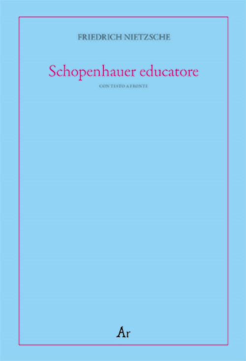 Hoepli SCHOPENHAUER EDUCATORE CON TESTO A FRONTE